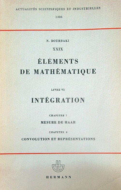 Elements de Mathematique. Livre VI Integration  Chap. 7-8 - N. Bourbaki - copertina