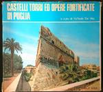 Castelli torri ed opere fortificate di Puglia