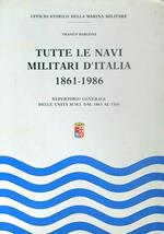 Tutte le navi militari d'Italia 1861-1986