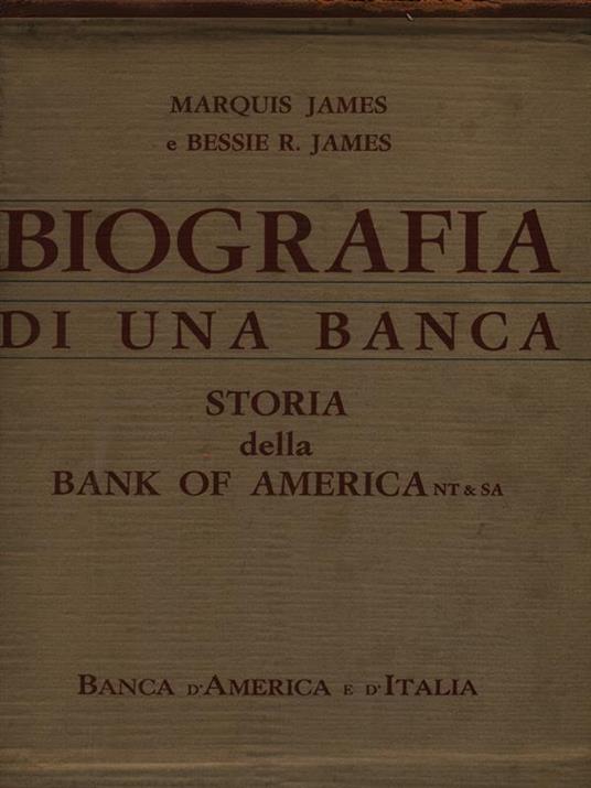 Biografia di una banca - Marquis e Bessie R. James - copertina