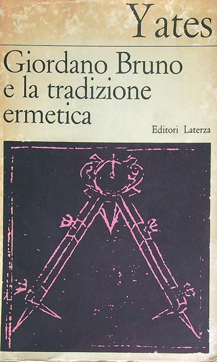 Giordano Bruno e la tradizione ermetica - Frances A. Yates - copertina