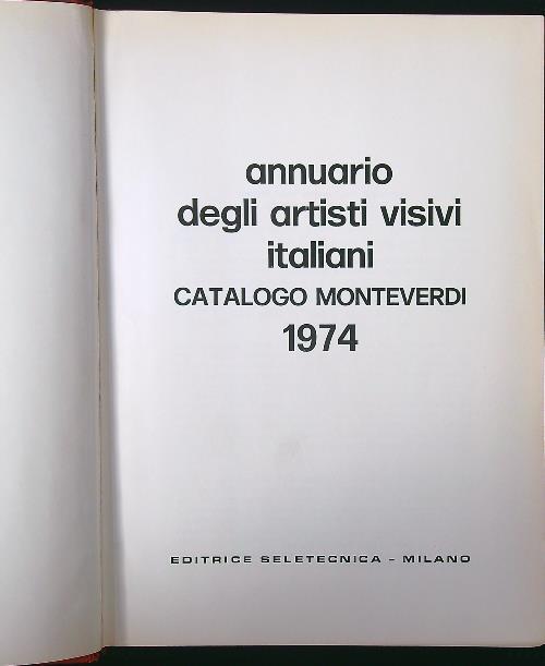 Annuario degli artisti visivi italiani. Catalogo Monteverdi 1974 - copertina