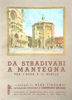 Da Stradivari a Mantegna fra l'Adda e il Mincio