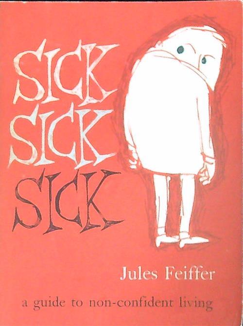 Sick Sick Sick - Jules Feiffer - copertina