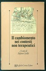 Il cambiamento nei contesti non terapeutici