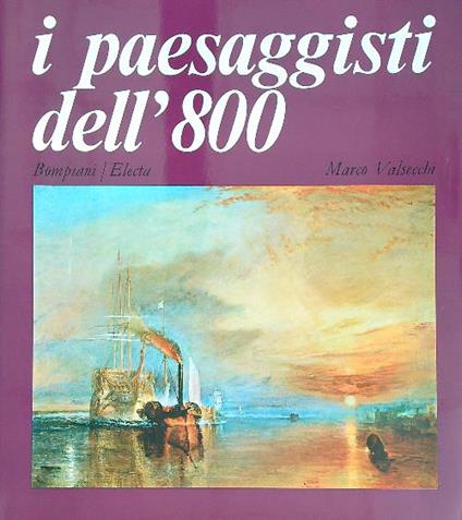 I paesaggisti dell'800 - Marco Valsecchi - copertina