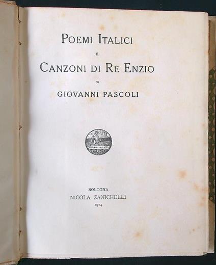 Poemi italici e canzoni di Re Enzio - Giovanni Pascoli - copertina
