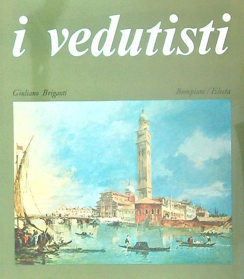I vedutisti  - Giuliano Briganti - copertina