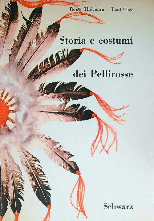 Storia e costumi dei pellirosse - René Thevenin - copertina