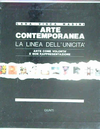 Arte contemporanea. La linea dell'unicità. Volumi 1-2 - Lara-Vinca Masini - copertina