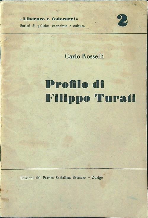 Profilo di Filippo Turati - Carlo Rosselli - copertina