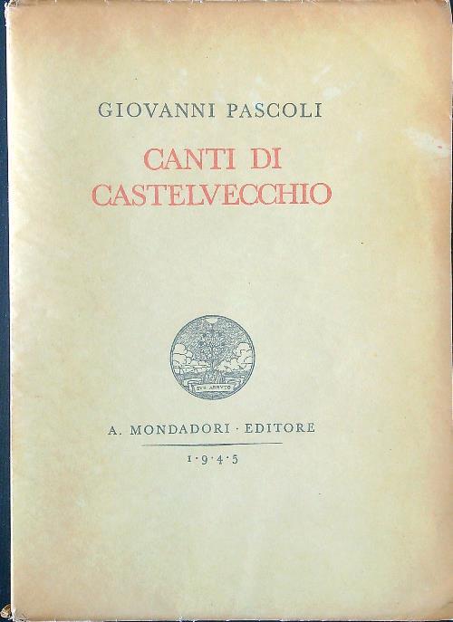 Canti di Castelvecchio - Giovanni Pascoli - copertina