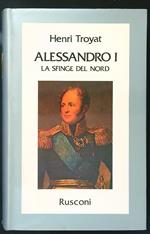 Alessandro I la Sfinge del Nord