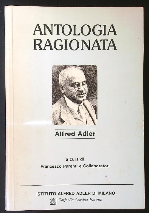 Alfred Adler. Antologia ragionata - Francesco Parenti - copertina