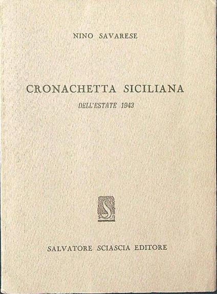 Cronachetta siciliana dell'estate 1943 - Nino Savarese - copertina