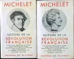 Histoire de la Revolution Francaise 2 voll.