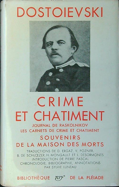 Crime et chatiment - Journal de Raskolnikov - Les carnets de Crime et chatiment - Souvenirs de la maison des morts - Dostoievski - copertina