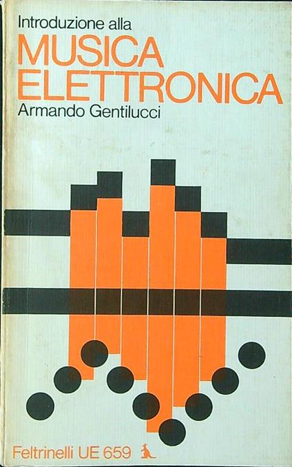 Introduzione alla musica elettronica - Armando Gentilucci - copertina