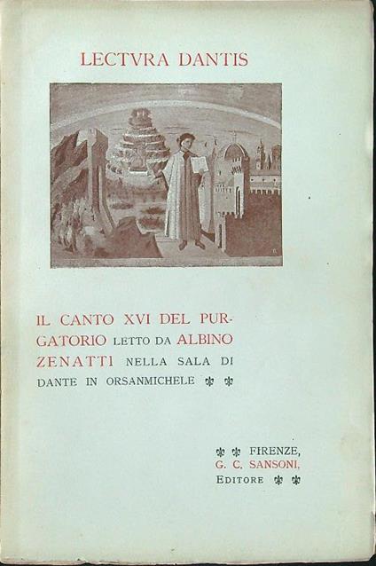 Lectura Dantis: il canto XVI del Purgatorio - Albino Zenatti - copertina