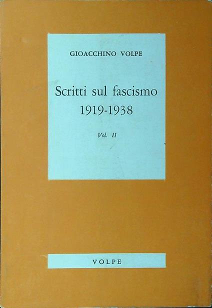 Scritti sul fascismo 1919-1938 vol. II - Gioacchino Volpe - copertina