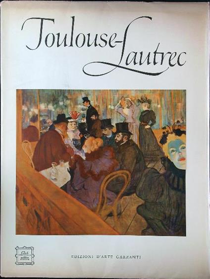 Toulouse-Lautrec - copertina