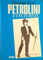 Petrolini e i futuristi