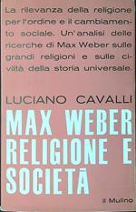 Max Weber. Religione e società