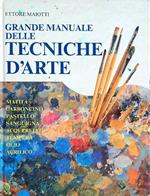 Grande manuale delle tecniche d'arte