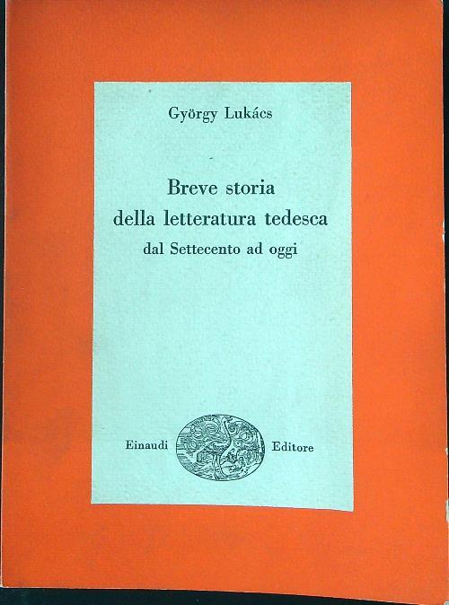 Breve storia della letteratura Tedesca - Gyorgy Lukacs - copertina