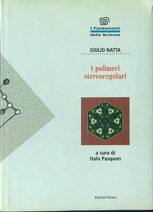 I  polimeri stereoregolari - Giulio Natta - copertina