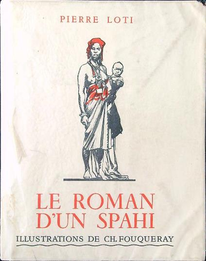 Le roman d'un Spahi - Pierre Loti - copertina