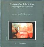 Metamorfosi della visione. Saggi di pensiero elettronico