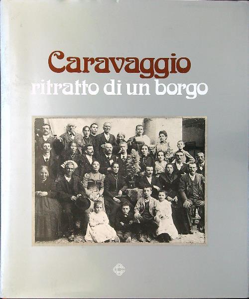 Caravaggio ritratto di un borgo - Enzo Fabiani - copertina