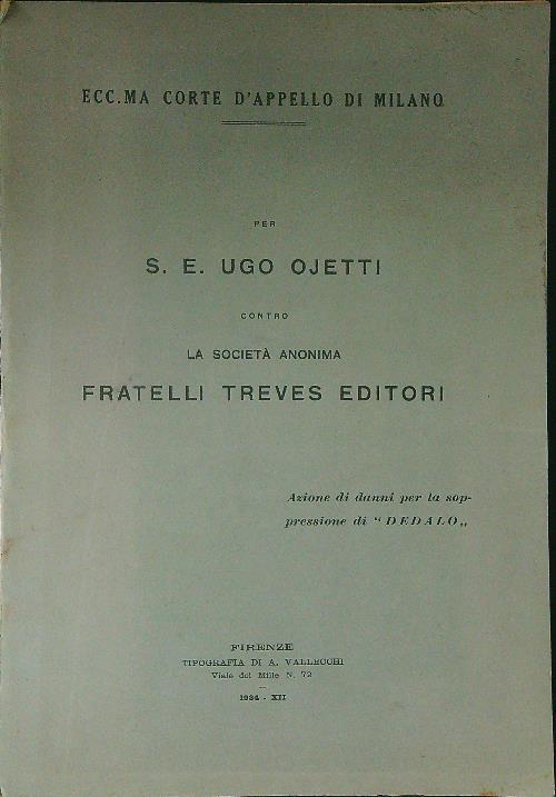 Ecc.ma corte d'appello di Milano per S. E. Ugo Ojetti contro la società anonima Fratelli Treves Editori - copertina