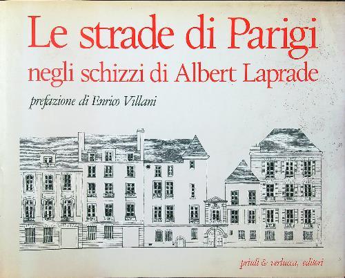 Le strade di Parigi negli schizzi di Albert Laprade - Enrico Villani - copertina