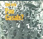 Qui era Pau Casals?