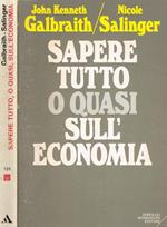 Sapere Tutto O Quasi Sull'Economia