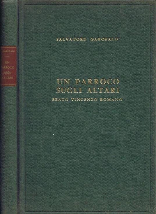 Un Parroco sugli Altari Beato Vincenzo Romano - Salvatore Garofalo - copertina