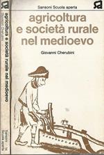 Agricoltura e società rurale nel medioevo