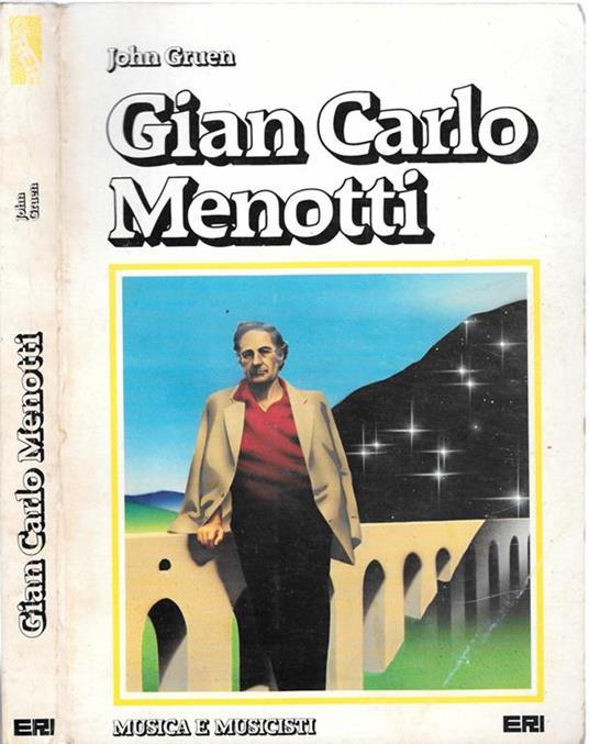 Gian Carlo Menotti - John Gruen - copertina