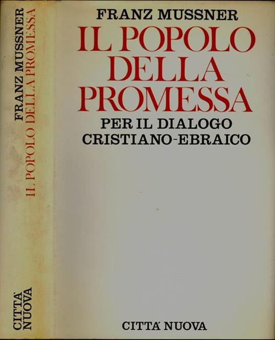 Il popolo della promessa. Per il dialogo Cristiano-Ebraico - Franz Mussner - copertina