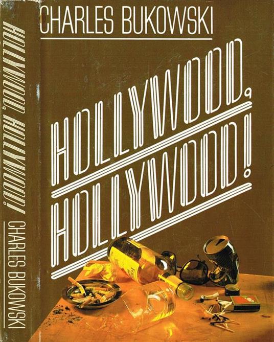 Hollywood, hollywood - Charles Bukowski - copertina
