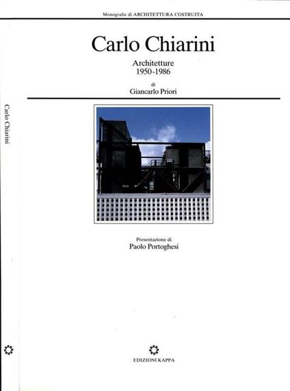 Carlo Chiarini. Architetture (1950-1986) - Giancarlo Priori - copertina