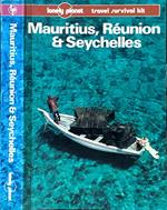 Mauritius, Réunion and Seychelles. A travel survival kit