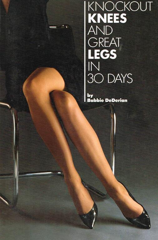 Knockout Knees And Great Legs In 30 Days - Babbie Dederian - copertina