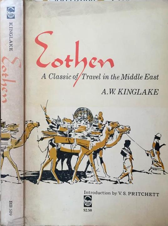 Eothen. a classic of travel in the Middle East - Alexander W. Kinglake - copertina