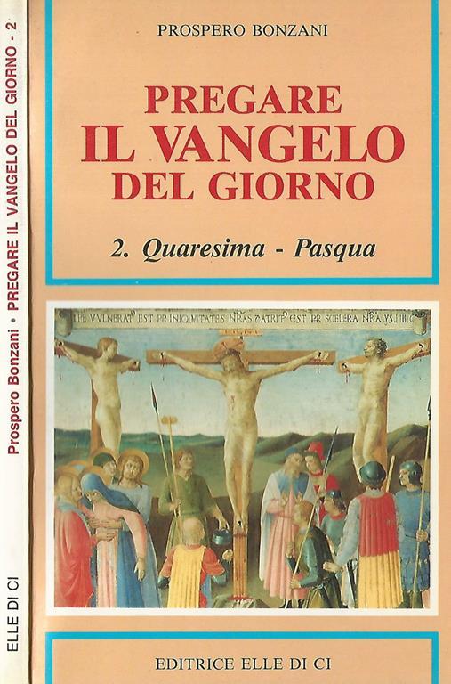 Pregare il vangelo del giorno - Prospero Bonzani - copertina