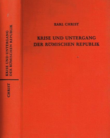 Krise Und Untergang Der Romischen Republik - Karl Christ - copertina