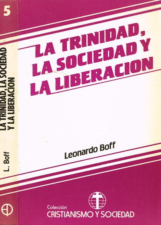La Trinidad, La Sociedad Y La Liberacion - Leonardo Boff - copertina