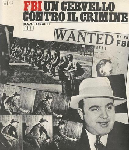 Fbi. Un Cervello Contro Il Crimine - Renzo Rossotti - copertina
